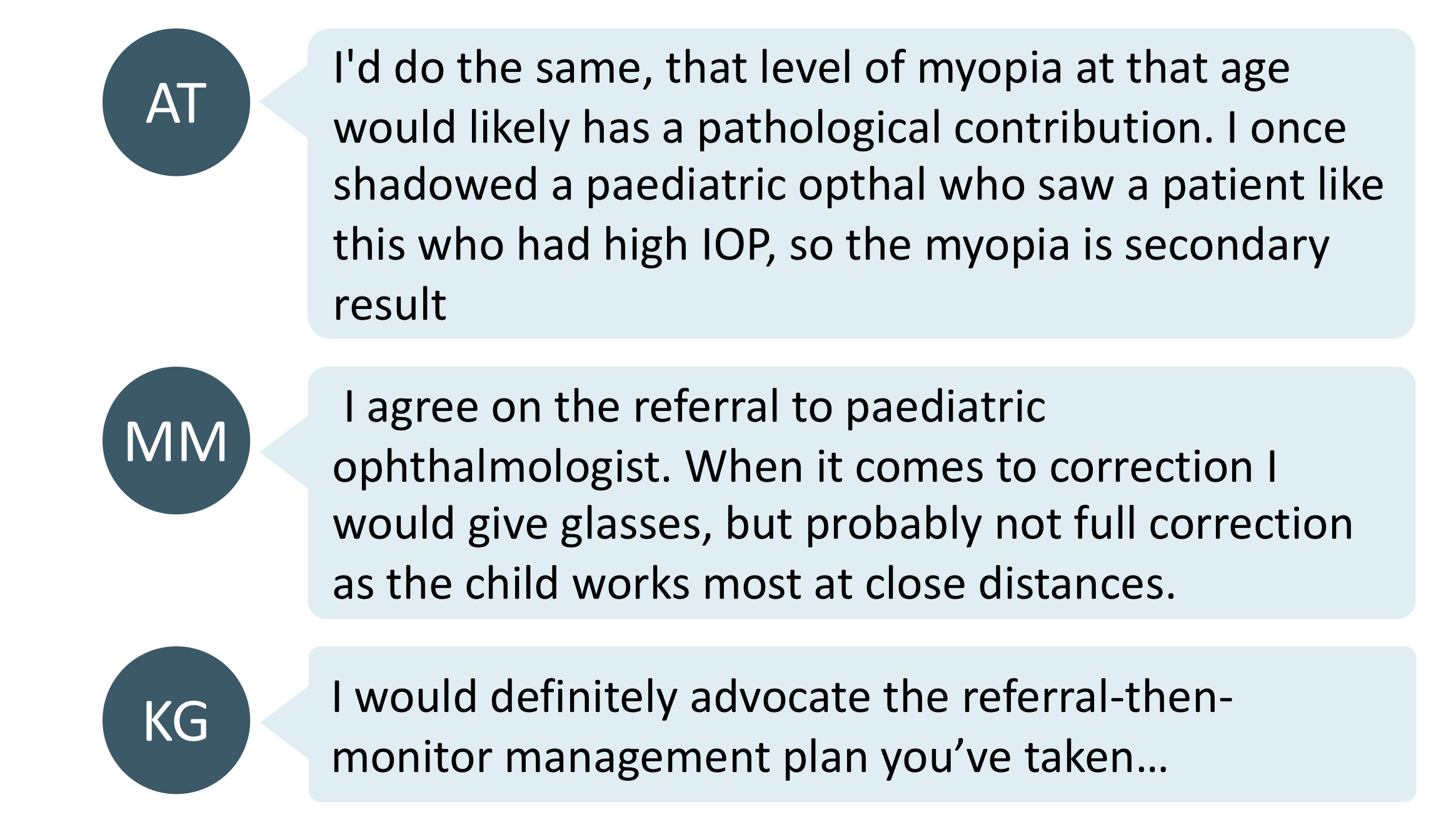 Suggestion to refer myopic toddler paediatric ophthalmologist